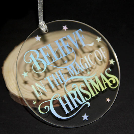 Believe in Magical Christmas Acrylic Decorations Personalized Christmas Tree Decorations Family Christmas Gifts